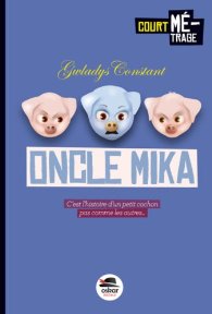 L'oncle Mika Gwladys Constant