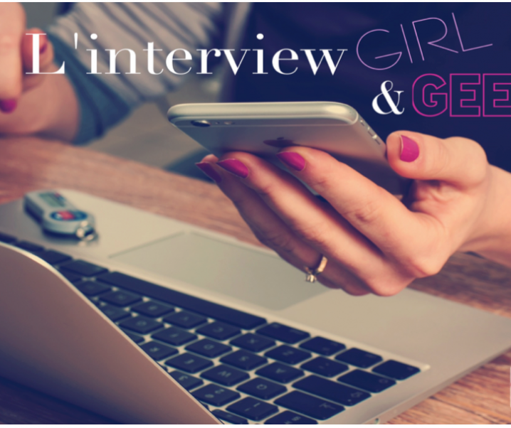 Interview Girl and Geek : Audrey Barrières de culturevent.fr, une femme connectée