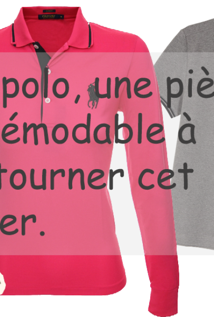 Le polo, une pièce indémodable à détourner cet hiver.