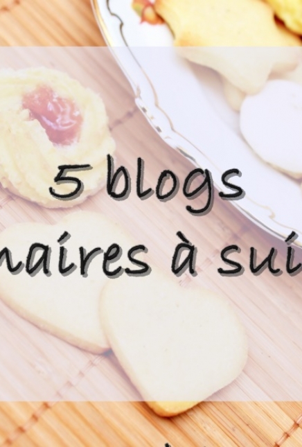 5 blogs culinaires à suivre !