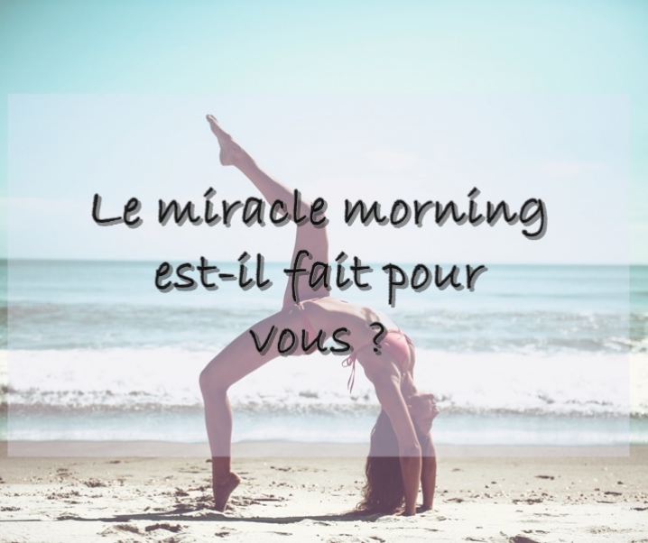 Le Miracle Morning est-il fait pour vous ?