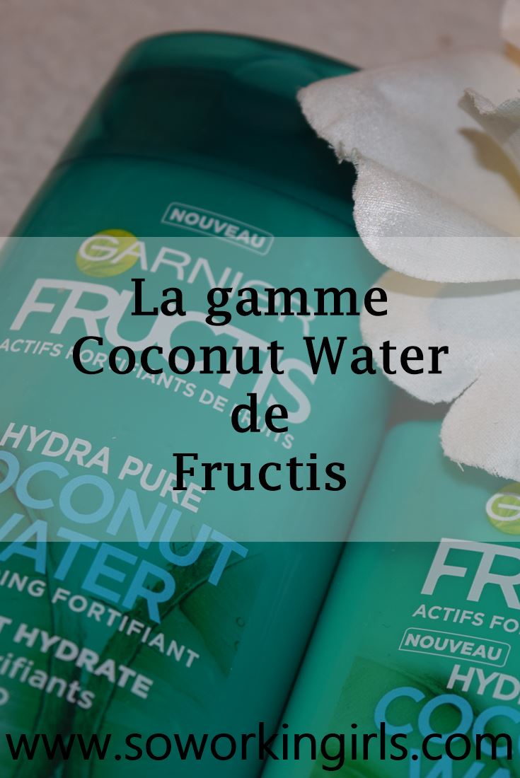 On vous présente la gamme Coconut Water de Fructis, Garnier. Shampoing et après-shampoing.
