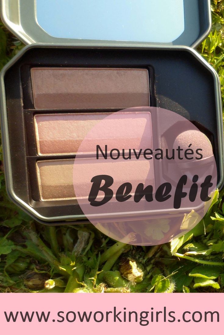 Présentation des nouveautés Benefit Printemps Eté 2017