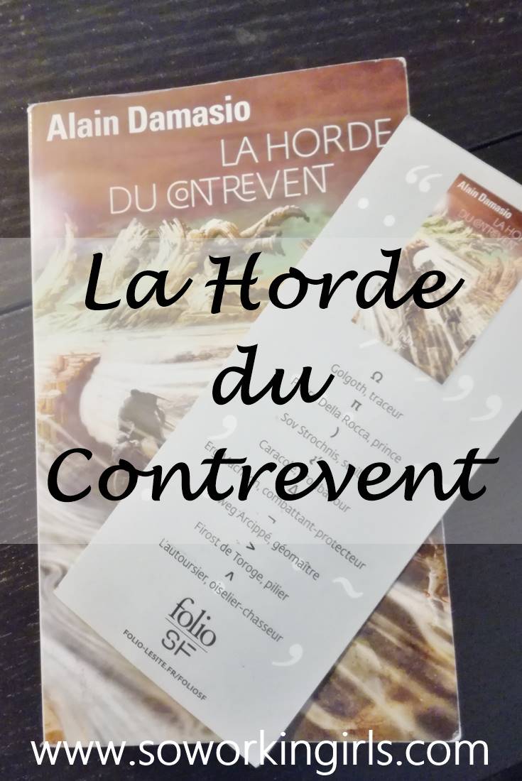 Nous vous faisons découvrir La horde du contrevent d'Alain Damasio.