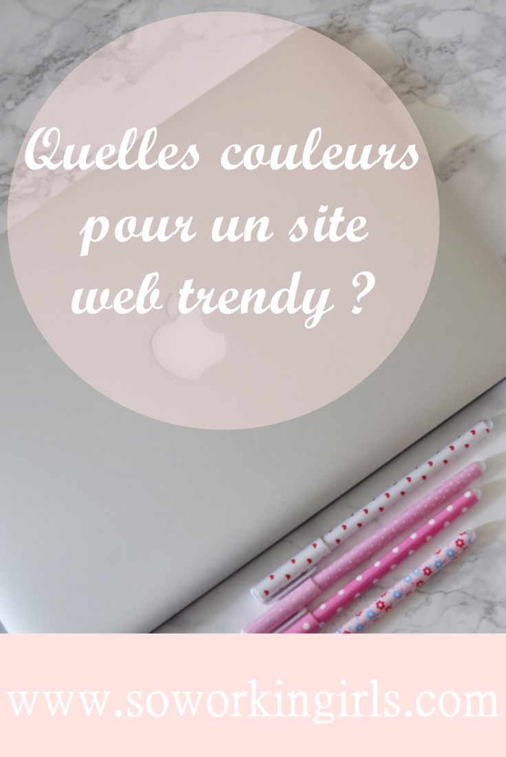 Nos astuces blogging : comment renouveler les couleurs de votre blog pour avoir un site web trendy ?