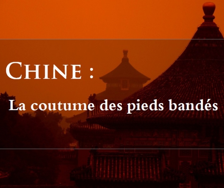Chine : la coutume des pieds bandés