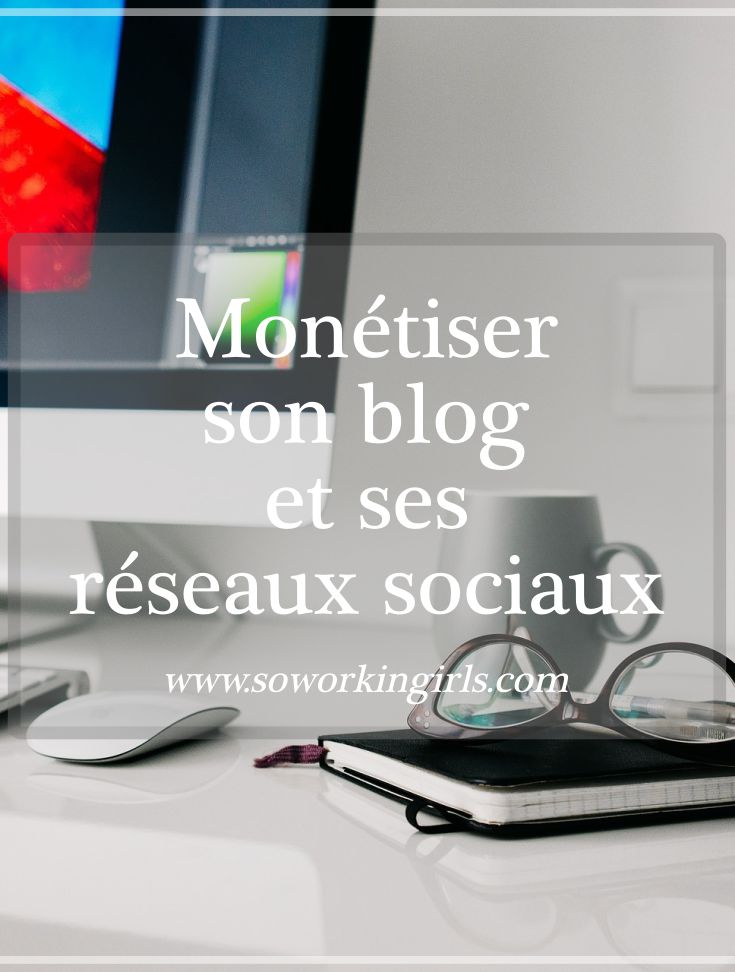 Image Pinterest : Monétiser son blog et ses réseaux sociaux