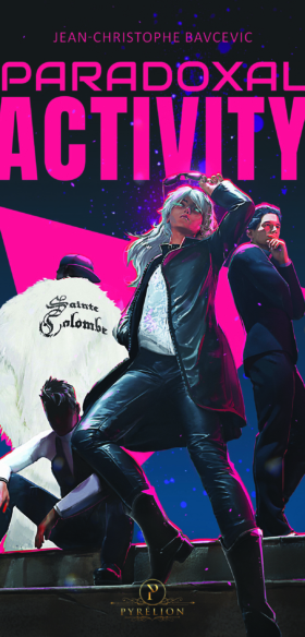 Paradoxal Activity : un thriller fantastique et pop culture signé Jean-Christophe Bavcevic