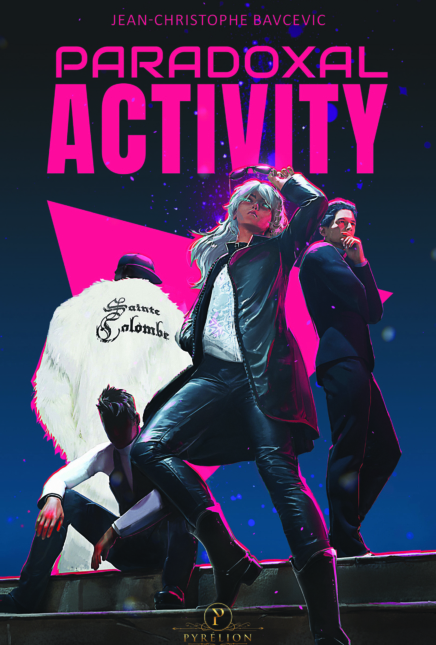 Paradoxal Activity : un thriller fantastique et pop culture signé Jean-Christophe Bavcevic