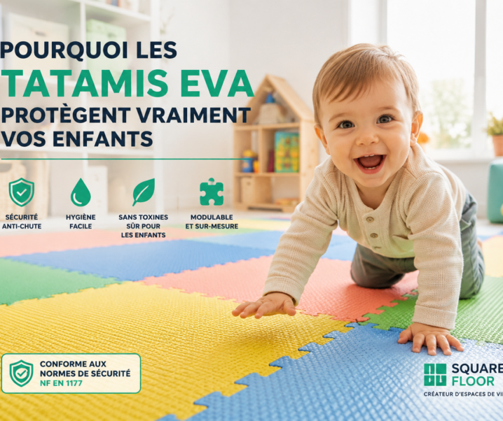 Pourquoi les tatamis EVA protègent vraiment vos enfants ?