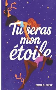 Emma B. Frère explore les blessures invisibles dans Tu seras mon étoile