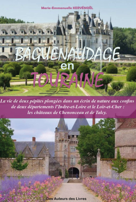 Baguenaudage en Touraine : une promenade érudite au cœur des plus beaux châteaux de la Loire