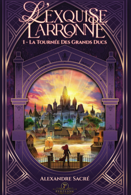 L’Exquise Larronne : quand la fantasy rencontre le roman de casse
